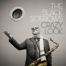 Black Sorrows Crazy Look