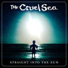 The Cruel Sea Straight Into The Sun