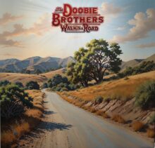 The Doobie Brothers Walk This Road