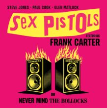 Sex Pistols with Frank Carter