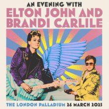 Elton John and Brandi Carlile at The London Palladium 2025